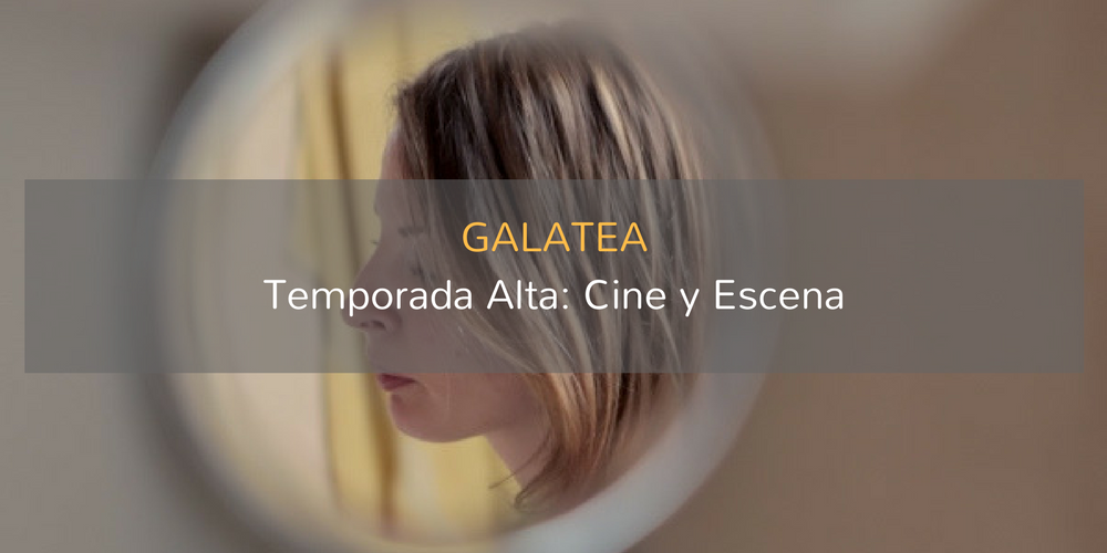 Galatea ganadora del premio Temporada Alta: Cine y Escena